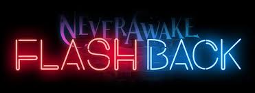 NeverAwake FLASHBACK包含什么内容