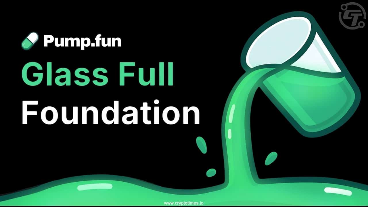 Pump.fun推出"Glass Full基金会"以增强流动性