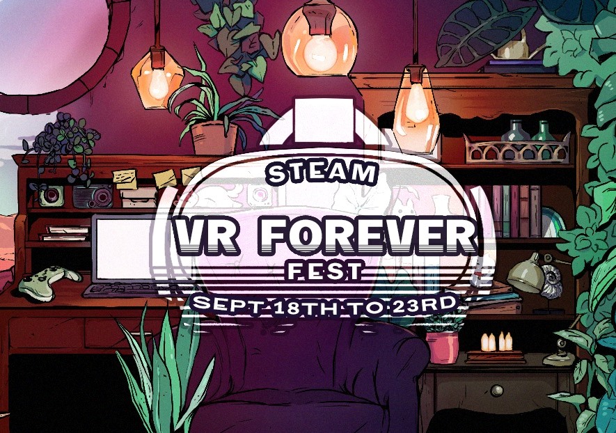 VR Forever将于9月18日至23日举办，旨在打造Steam平台年度VR盛会