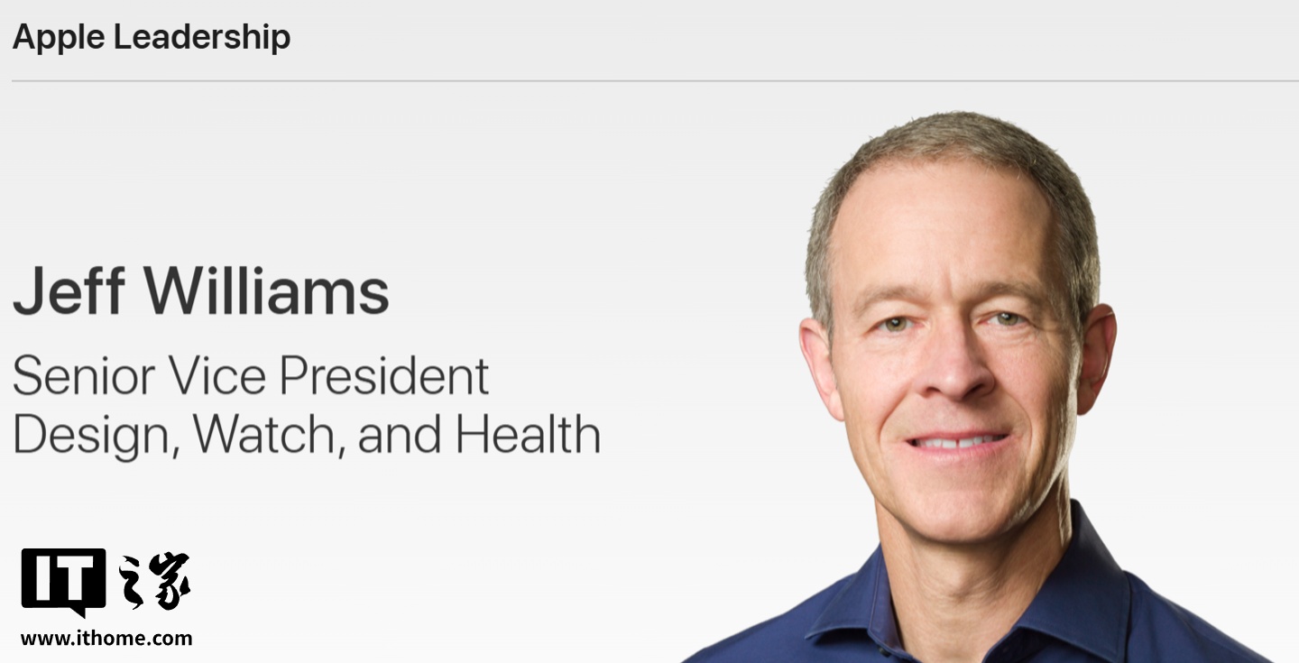 苹果首席运营官 Jeff Williams 年底退休交棒，Apple Watch 业务重组划分