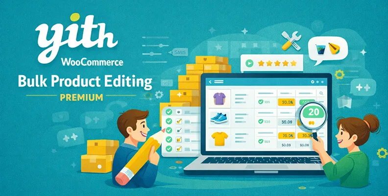 YITH WooCommerce Bulk Product Editing Premium v3.25.0 汉化版    批量编辑